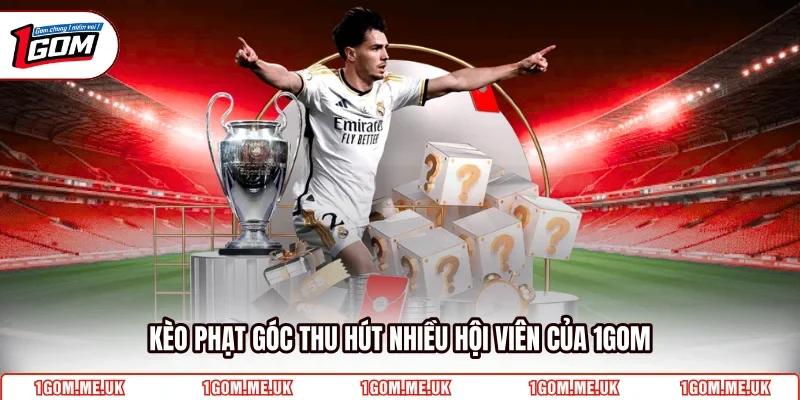 Kèo phạt góc thu hút nhiều hội viên của 1Gom
