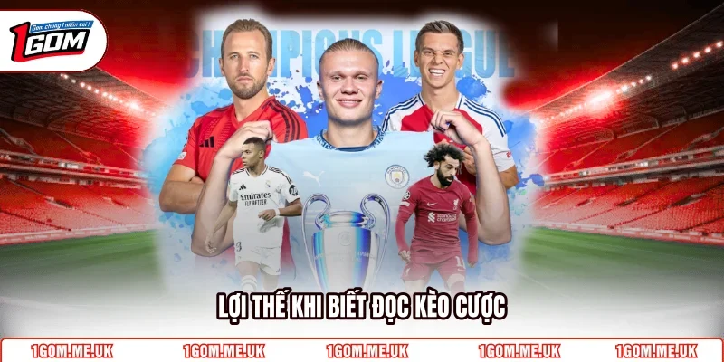 Lợi thế khi biết đọc kèo cược