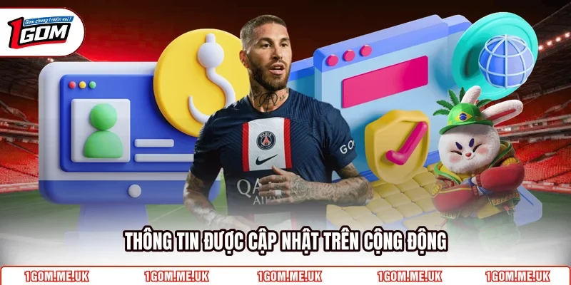 Thông tin được cập nhật trên cộng động